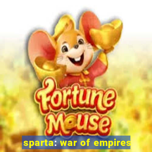 sparta: war of empires